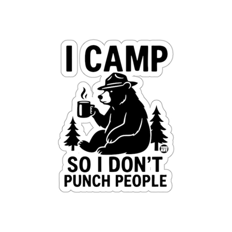 Load image into Gallery viewer, I Camp So I Don't Punch People Sticker
