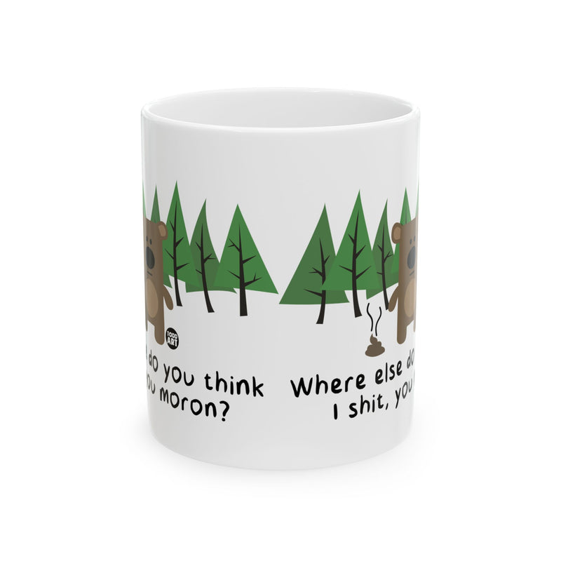 Load image into Gallery viewer, Bear Shit in Woods Mug, Funny Mugs for Him, Sarcastic Mens Mug, Funny Coffee Mug Men
