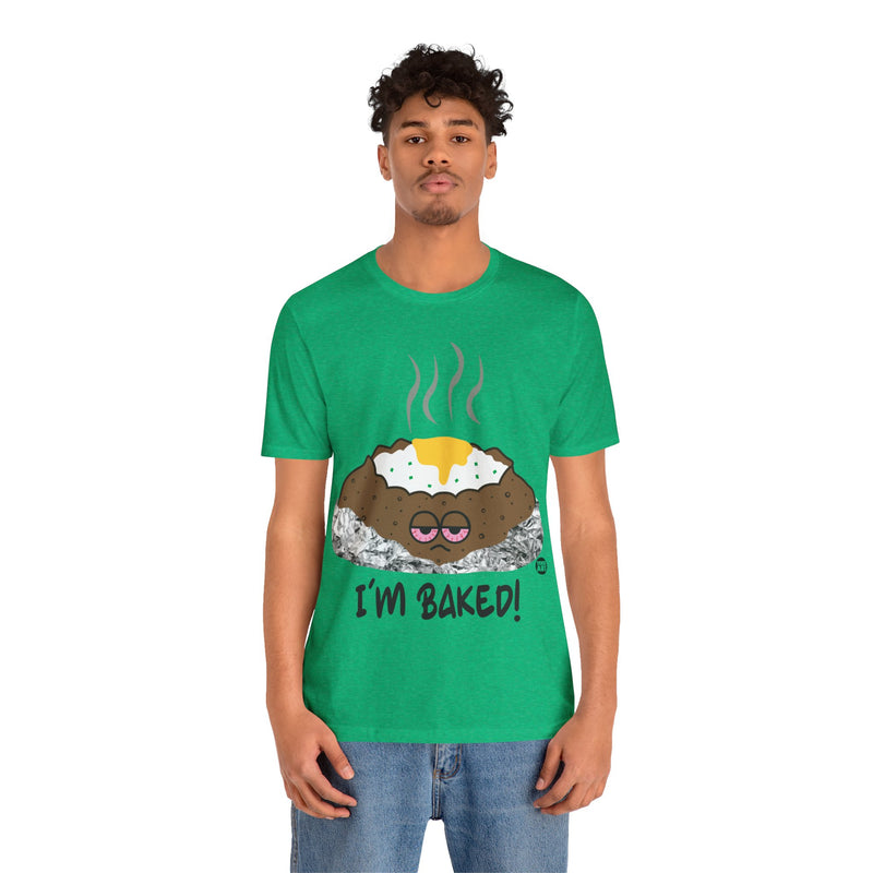 Load image into Gallery viewer, I&#39;m Baked T Shirt, 420 Shirt, Baked T-shirts, Funny Potato Tee, High Shirt, Pot Smoker Shirt, Funny Smoker Shirt
