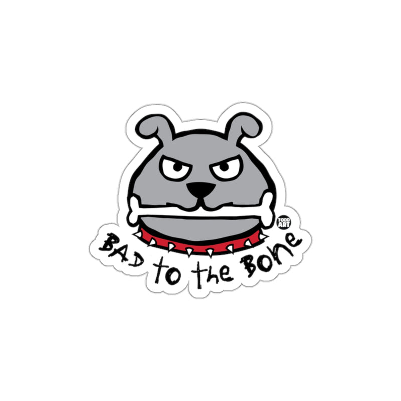 Load image into Gallery viewer, Bad to the Bone Dog Sticker Fun and Bold Design
