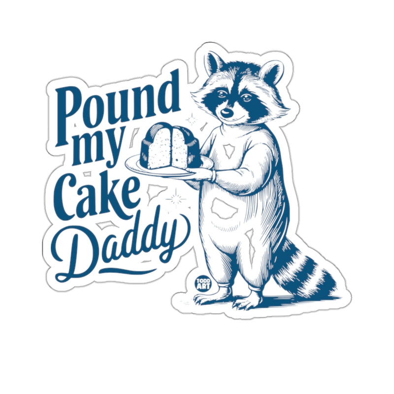 Load image into Gallery viewer, Pound my Cake Daddy Raccoon Animal Graphic Humorous 
