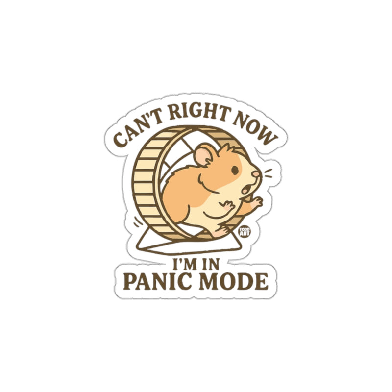 Load image into Gallery viewer, Cute Hamster Can't Right Now I'm in Panic Mode Sticker
