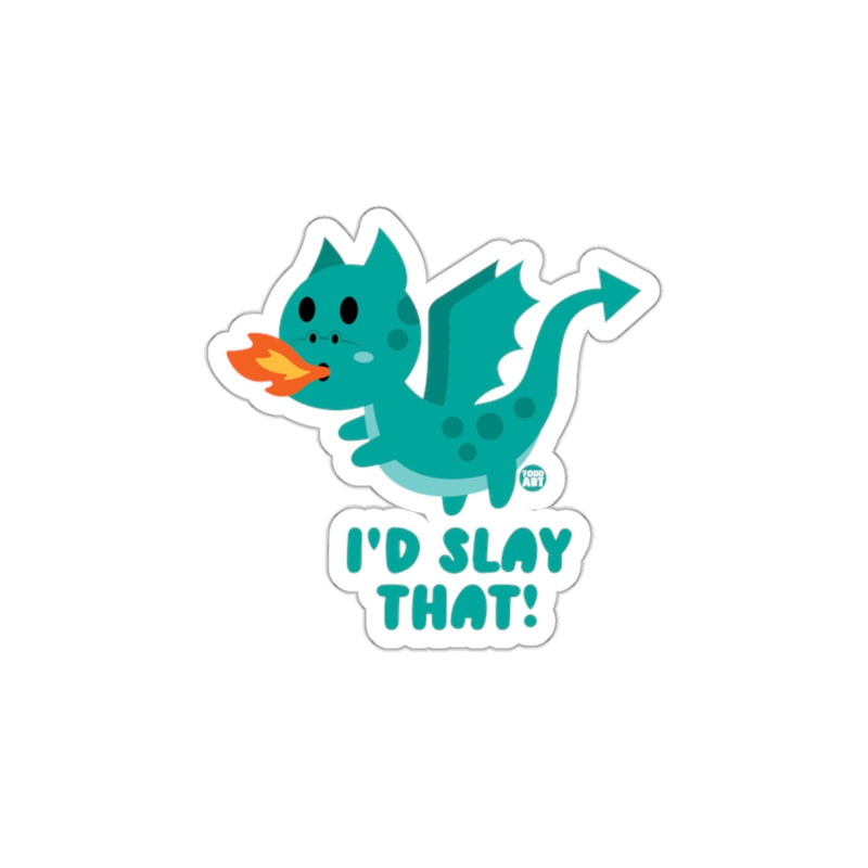 Load image into Gallery viewer, I'd Slay That Cute Dragon Design Sticker
