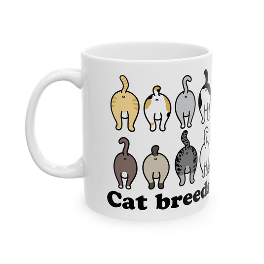 Cat Breeds Mug, Funny Mugs for Him, Sarcastic Mens Mug, Funny Coffee Mug Men