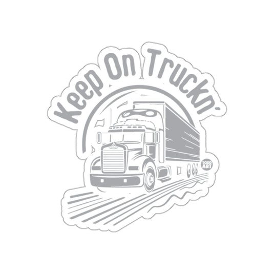 Keep On Truckin' Sticker for Motivational Truck Art