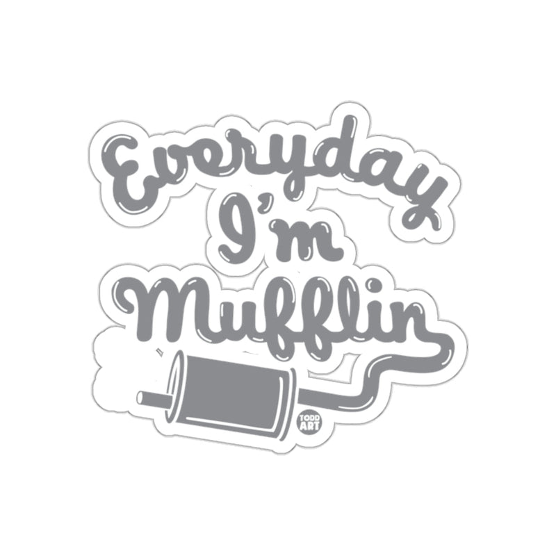 Load image into Gallery viewer, Everyday I'm Mufflin Funny Exhaust Design sticker

