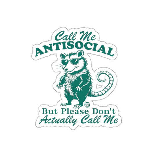 Antisocial Opossum With Sunglasses Funny Quote Design sticker