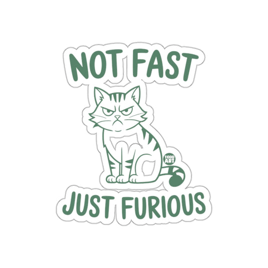 Not Fast Just Furious Cat Sticker for Cat Lovers