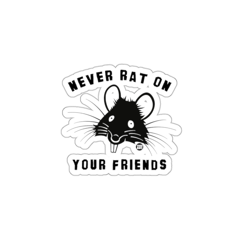 Load image into Gallery viewer, Never Rat On Your Friends Sticker with Rat Design
