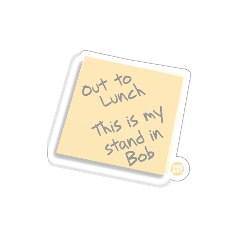 Load image into Gallery viewer, Out to Lunch This is My Stand in Bob Sticker
