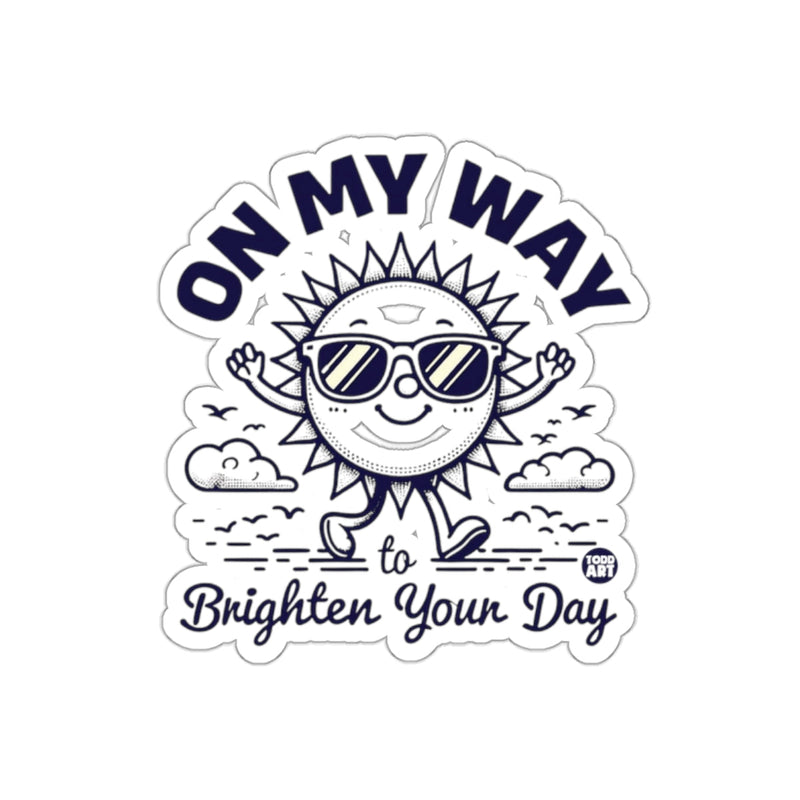 Load image into Gallery viewer, On My Way to Brighten Your Day Sticker
