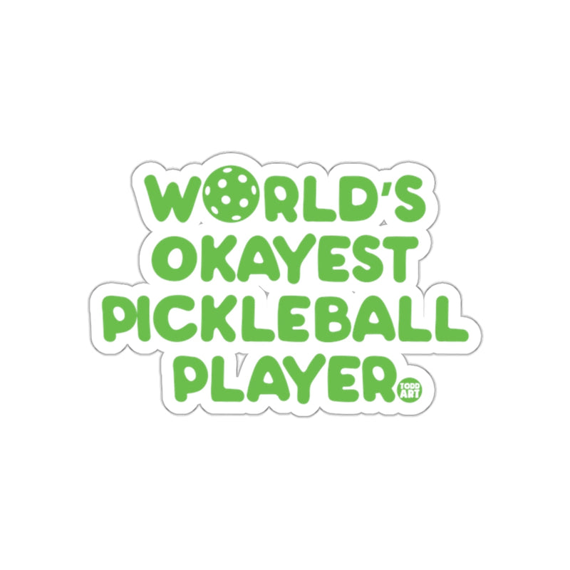 Load image into Gallery viewer, Worlds Okayest Pickleball Player Green Text Design sticker
