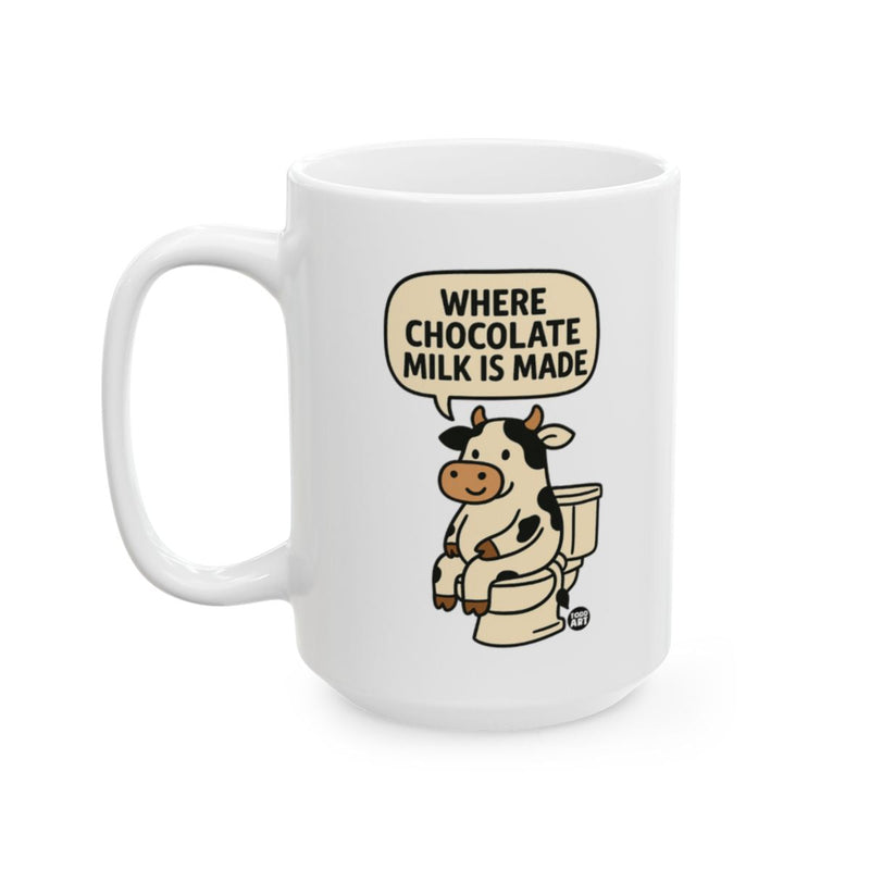 Load image into Gallery viewer, Funny Where Chocolate Milk Is Made Coffee Mug
