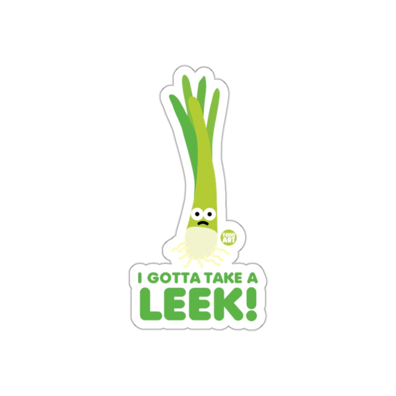 Load image into Gallery viewer, I Gotta Take A Leek Funny Vegetable Sticker
