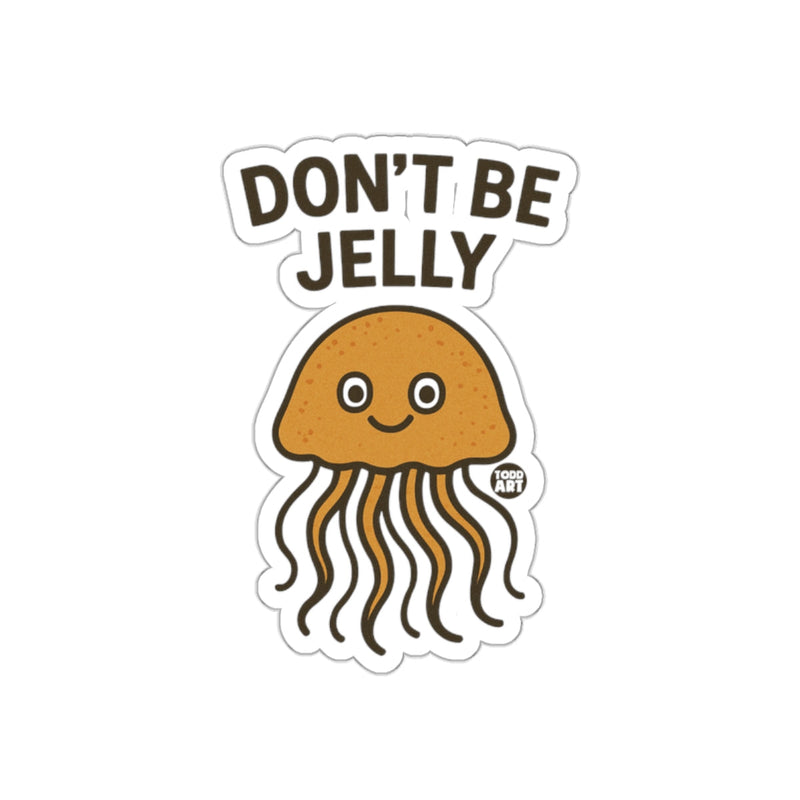 Load image into Gallery viewer, Don't Be Jelly Cute Jellyfish Sticker Design
