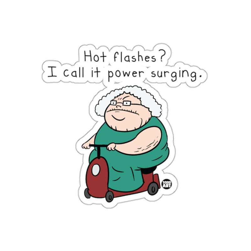 Load image into Gallery viewer, Hot Flashes Power Surging Funny Sticker Product
