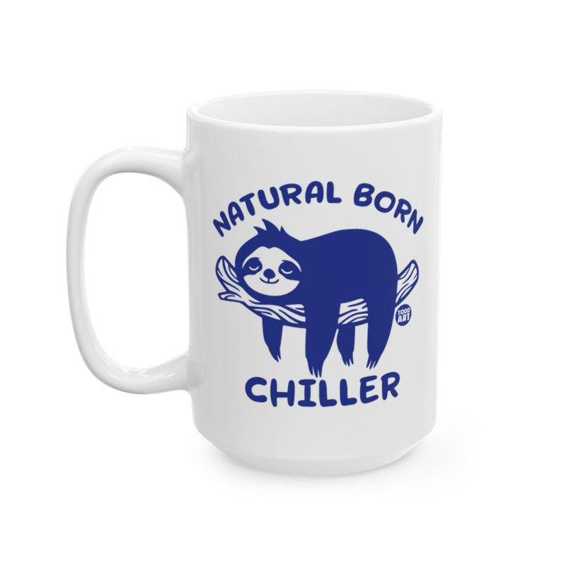 Load image into Gallery viewer, Natural Born Chiller Sloth Mug Coffee Cup
