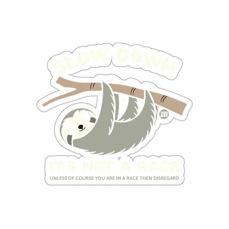 Load image into Gallery viewer, Slow Down Featuring Todd Art Cute Sloth Design sticker
