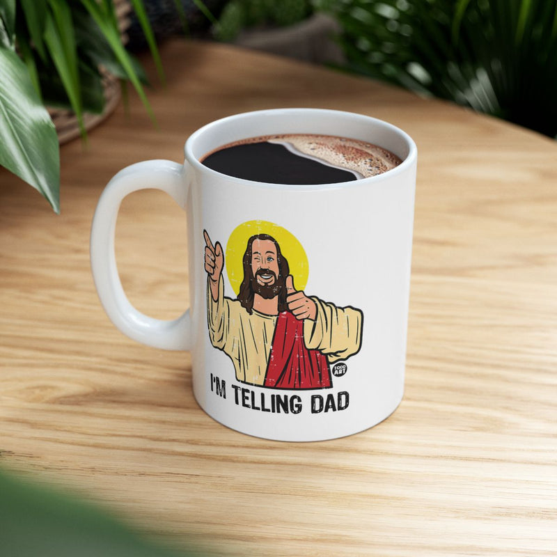 Load image into Gallery viewer, Fun I'm Telling Dad Mug with Jesus Graphic Design
