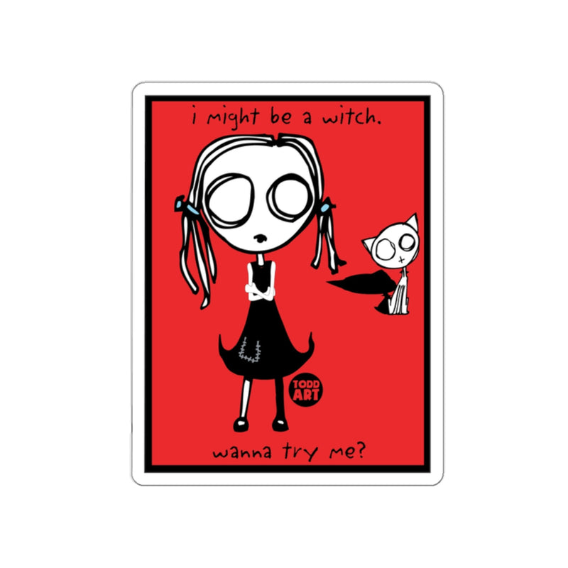 Load image into Gallery viewer, I might be a witch wanna try me? sticker
