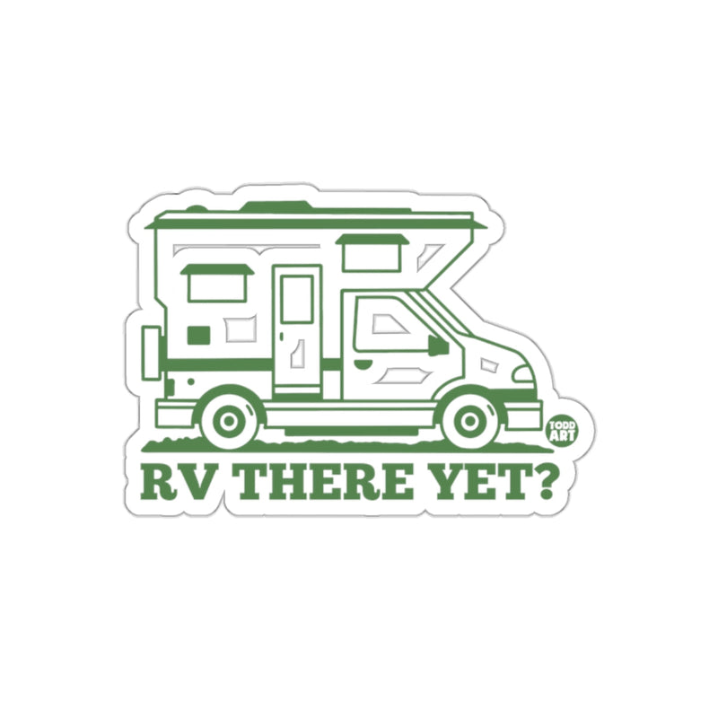 Load image into Gallery viewer, RV There Yet Todd Art Green Vehicle Traveling sticker
