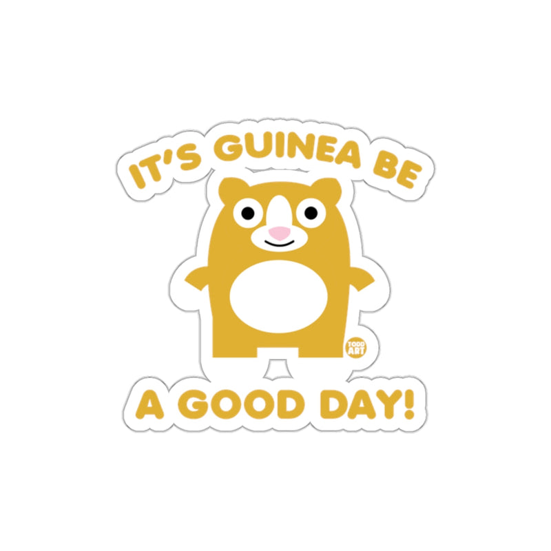 Load image into Gallery viewer, It's Guinea Be a Good Day Cute Animal Sticker
