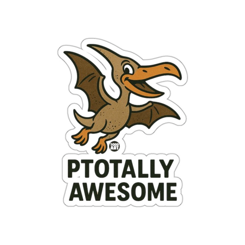 Load image into Gallery viewer, PTOTALLY AWESOME Pterodactyl sticker product
