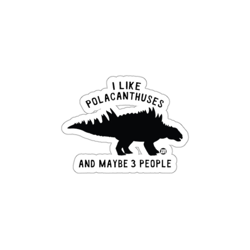 Load image into Gallery viewer, Humorous Dinosaur Fan Quote Sticker Product
