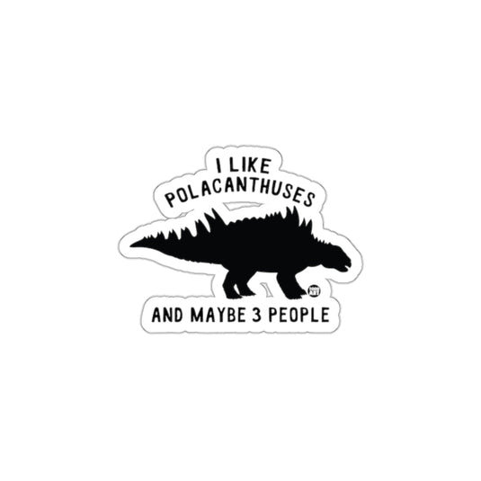 Humorous Dinosaur Fan Quote Sticker Product