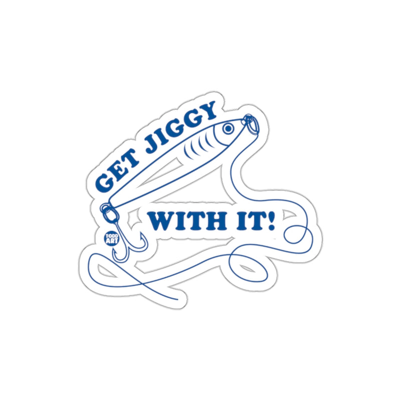 Load image into Gallery viewer, Get Jiggy With It Fun Fishing Sticker for Outdoor Enthusiasts
