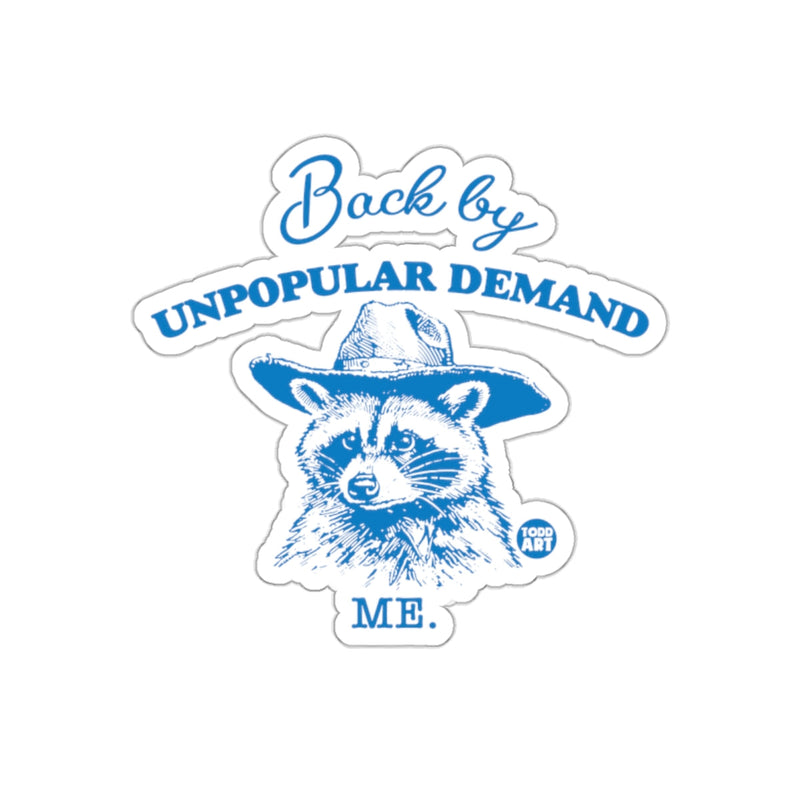 Load image into Gallery viewer, Back By Unpopular Demand Raccoon with a Hat sticker
