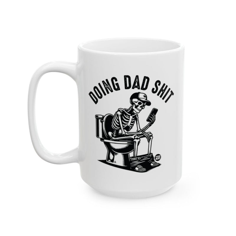 Load image into Gallery viewer, Doing Dad Shit Skeleton Mug Funny Novelty Gift
