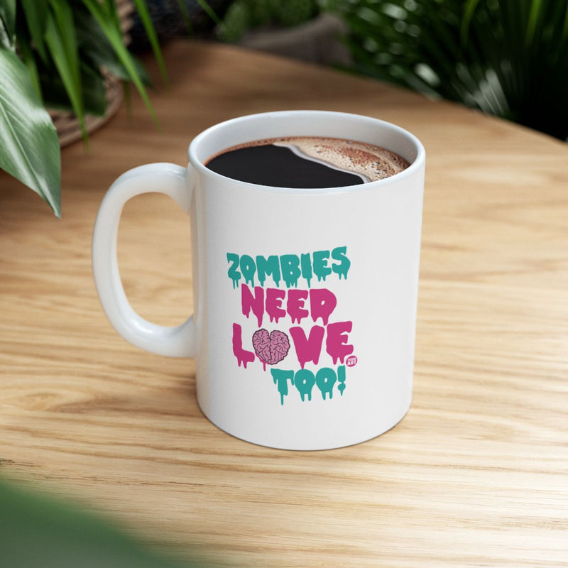 Load image into Gallery viewer, Zombies Need Love Too White Coffee Mug
