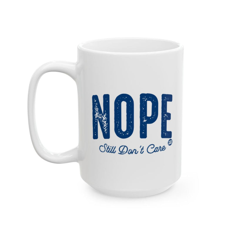 Load image into Gallery viewer, NOPE Still Don't Care Blue Text Design Mug
