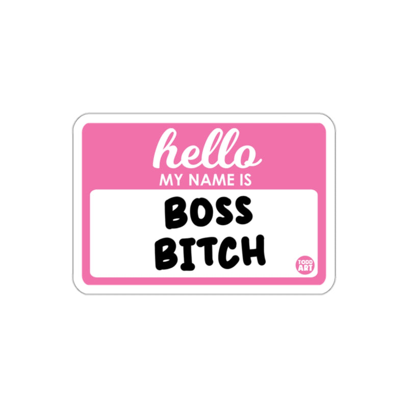 Load image into Gallery viewer, Hello My Name Is Boss Bitch Nametag Sticker
