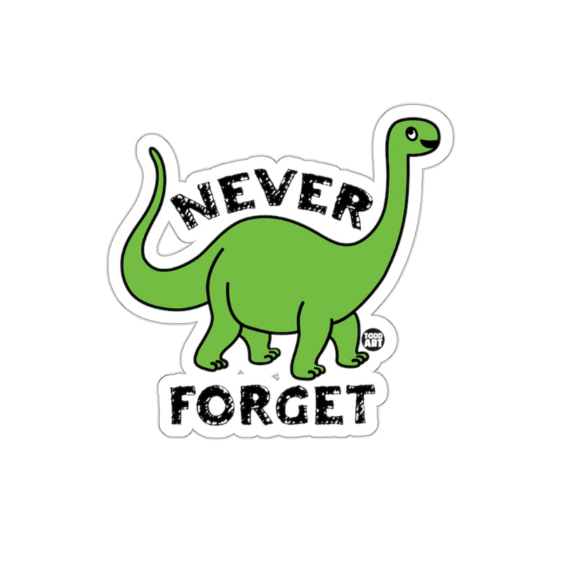 Load image into Gallery viewer, Never Forget Dinosaur Sticker Funny Decor
