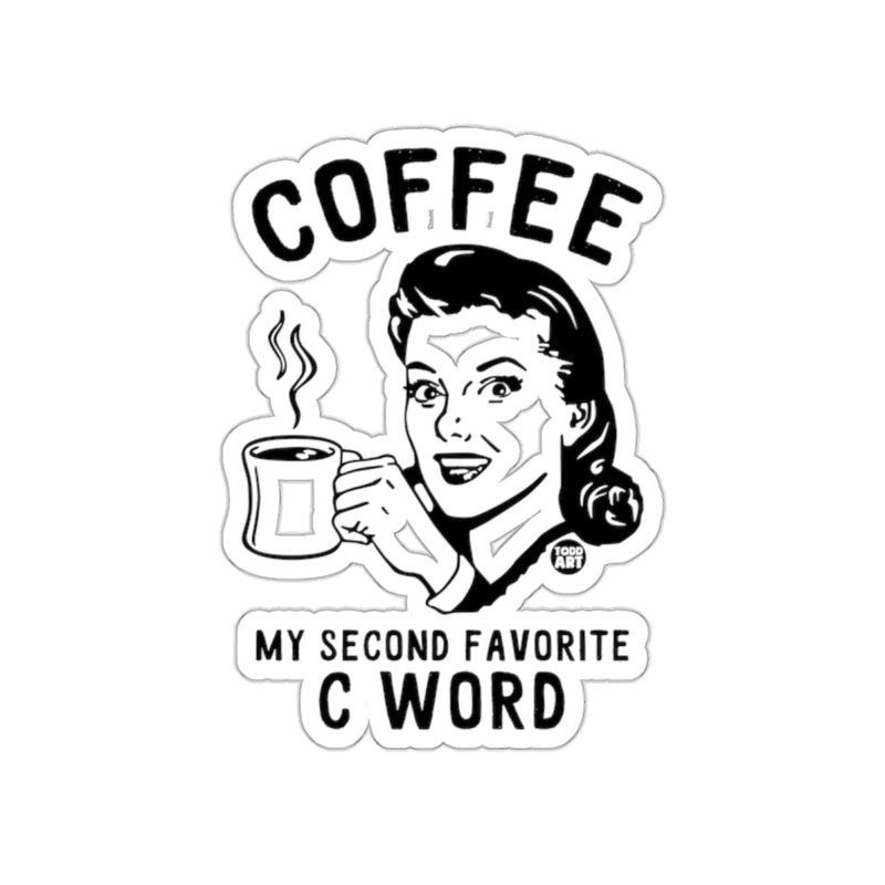 Load image into Gallery viewer, Coffee My Second Favorite C Word Sticker Design
