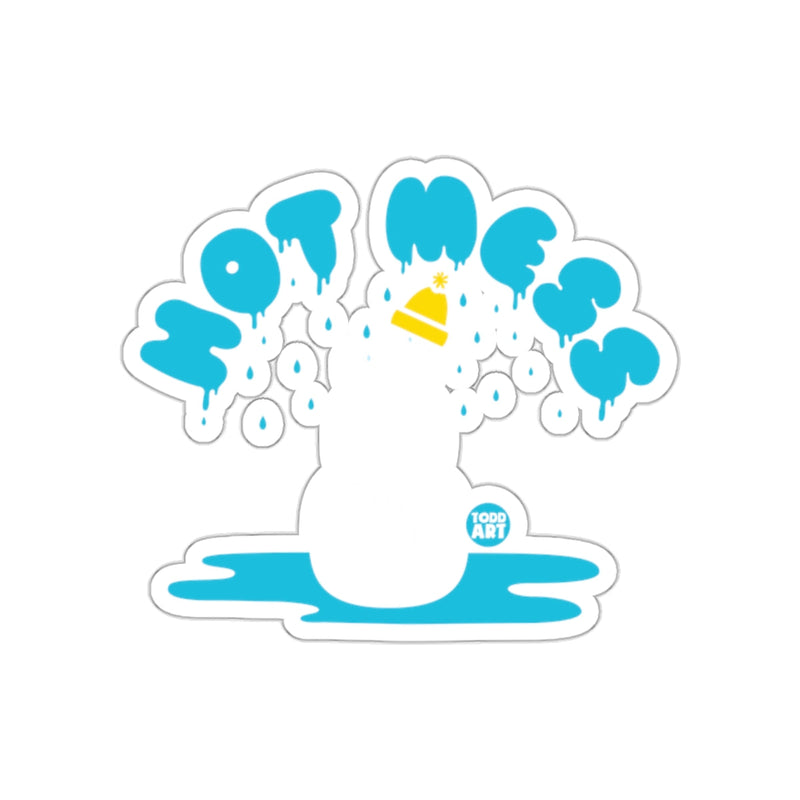 Load image into Gallery viewer, Not Me Todd Art Snowman Melting Sticker Design
