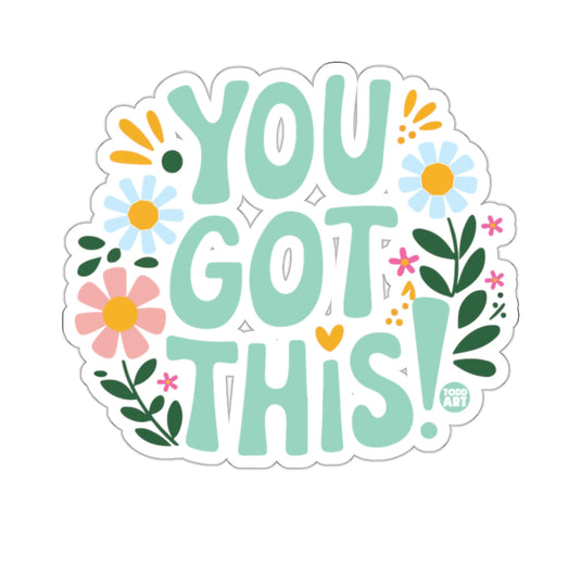YOU GOT THIS! Floral Inspiration TODD ART 