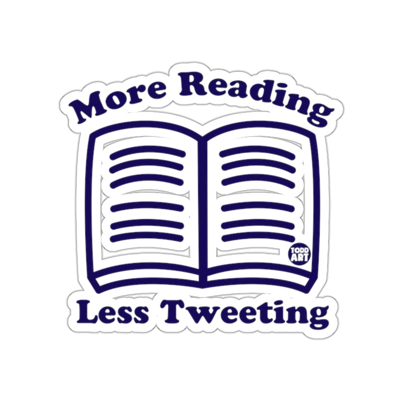 Load image into Gallery viewer, More Reading Less Tweeting Motivational Sticker
