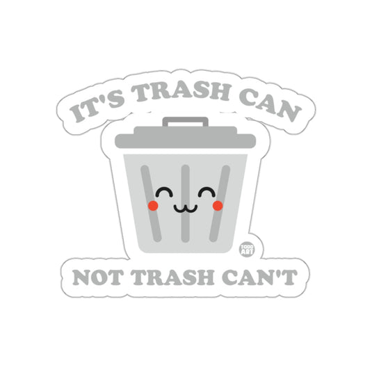 Cute Motivational Trash Can Sticker with Positive Message