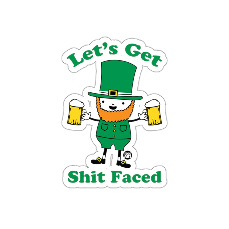 Load image into Gallery viewer, Let's Get Shit Faced Sticker for Parties and Events
