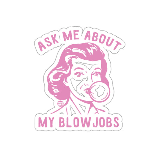 Ask Me About My Blowjobs Bubble Gum Woman Design sticker