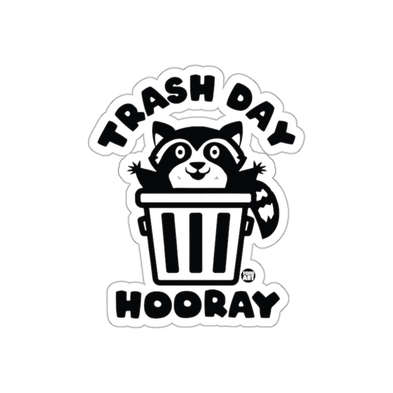 Load image into Gallery viewer, Trash Day Hooray Raccoon In A Bin Todd Art Design sticker
