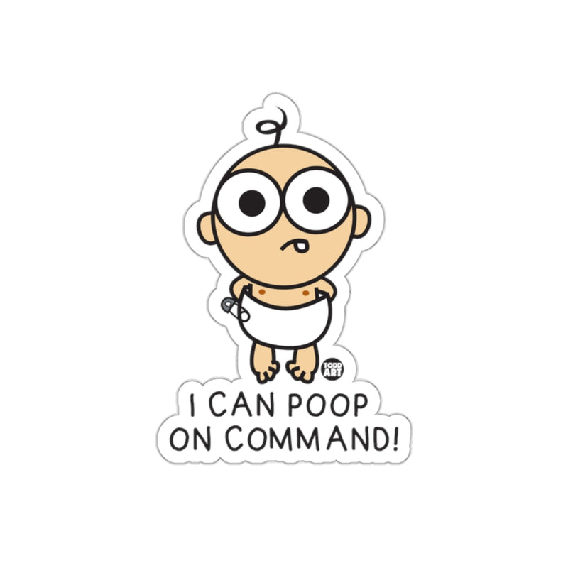 Load image into Gallery viewer, I Can Poop On Command Funny Baby Sticker
