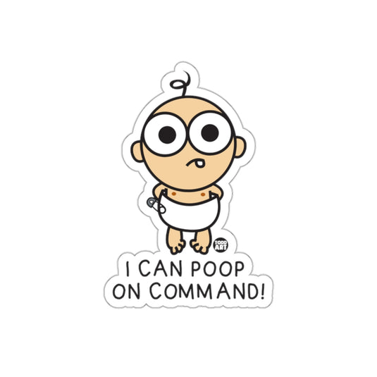 I Can Poop On Command Funny Baby Sticker