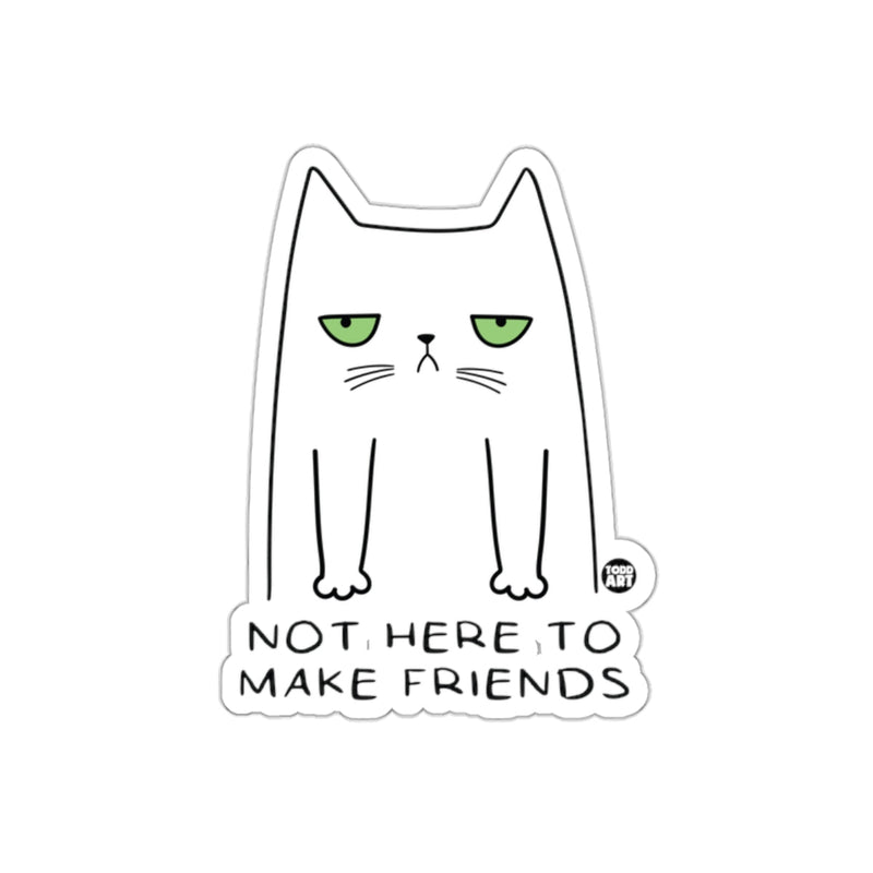 Load image into Gallery viewer, Not Here to Make Friends Funny Cat Illustration Sticker
