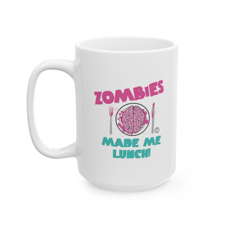 Load image into Gallery viewer, Zombies Made Me Lunch Funny Coffee Mug product
