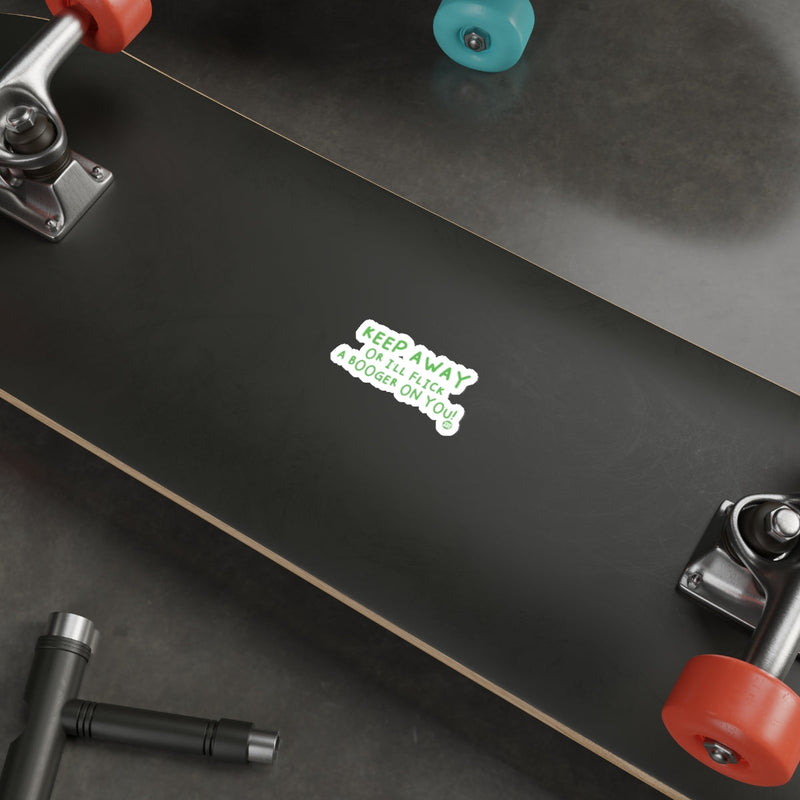 Load image into Gallery viewer, Keep Away or I'll Flick a Booger on You skateboard
