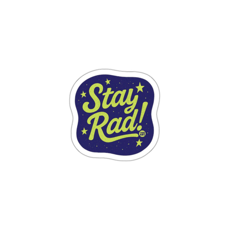 Load image into Gallery viewer, Stay Rad Vintage Inspired Motivational Sticker
